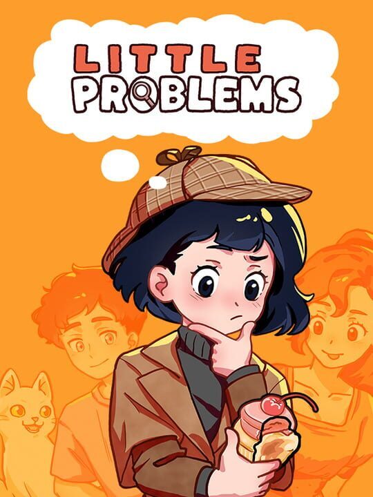 Little Problems: A Cozy Detective Game